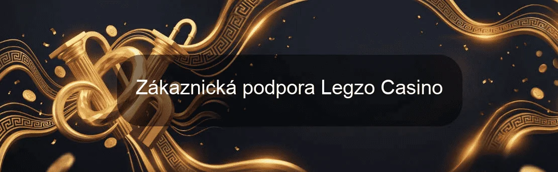 Zákaznická podpora Legzo Casino